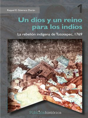 cover image of Un dios y un reino para los indios